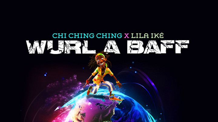 Chi Ching Ching & Lila Iké - Wurl A Baff [4/20/2023]